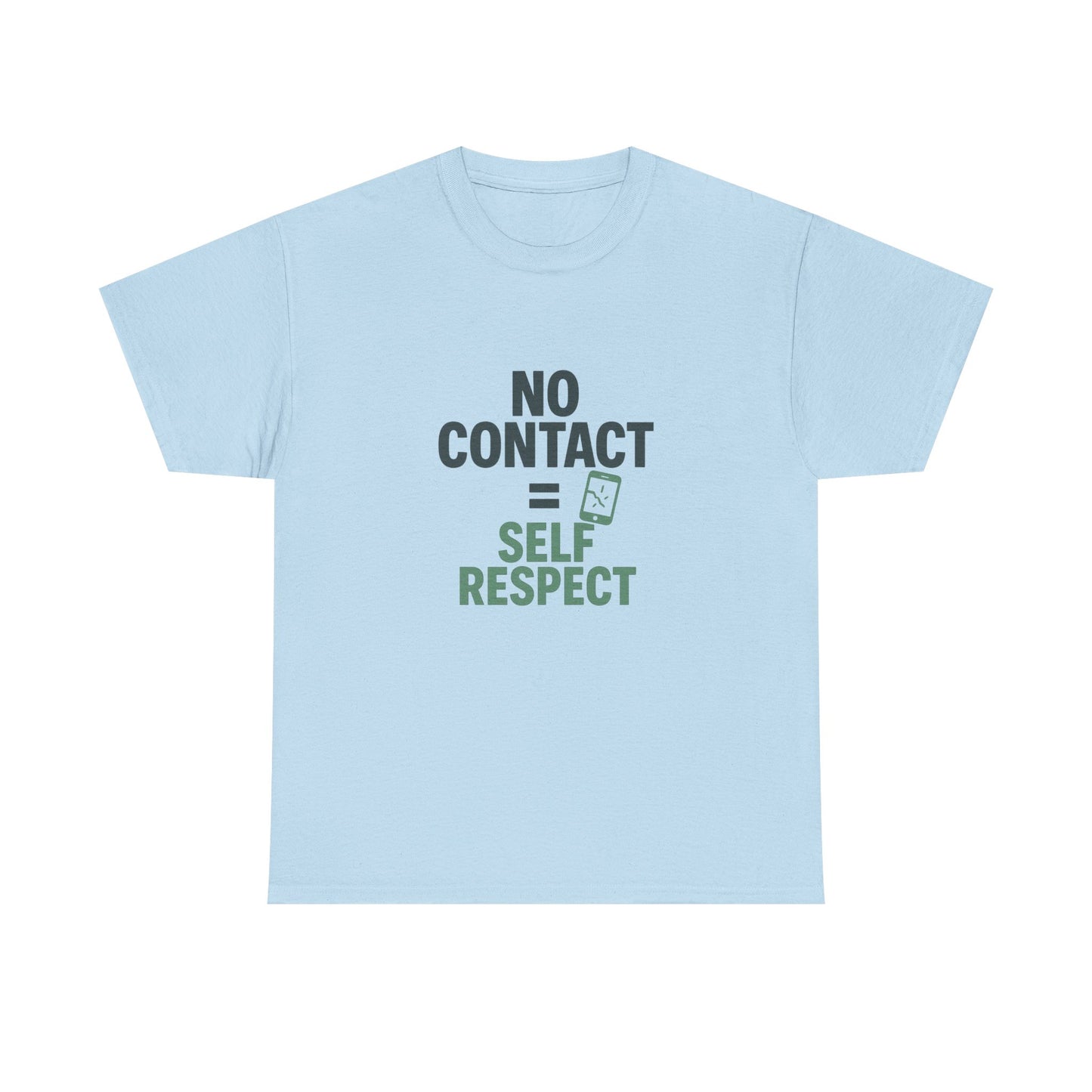 No Contact = Self Respect T-Shirt – Empowerment Tee for Narcissistic Abuse Recovery, Boundaries, and Healing