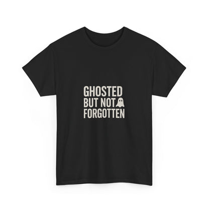 Ghosted But Not Forgotten™ | Retro-Spooky Ghost Graphic T-Shirt (Darks)