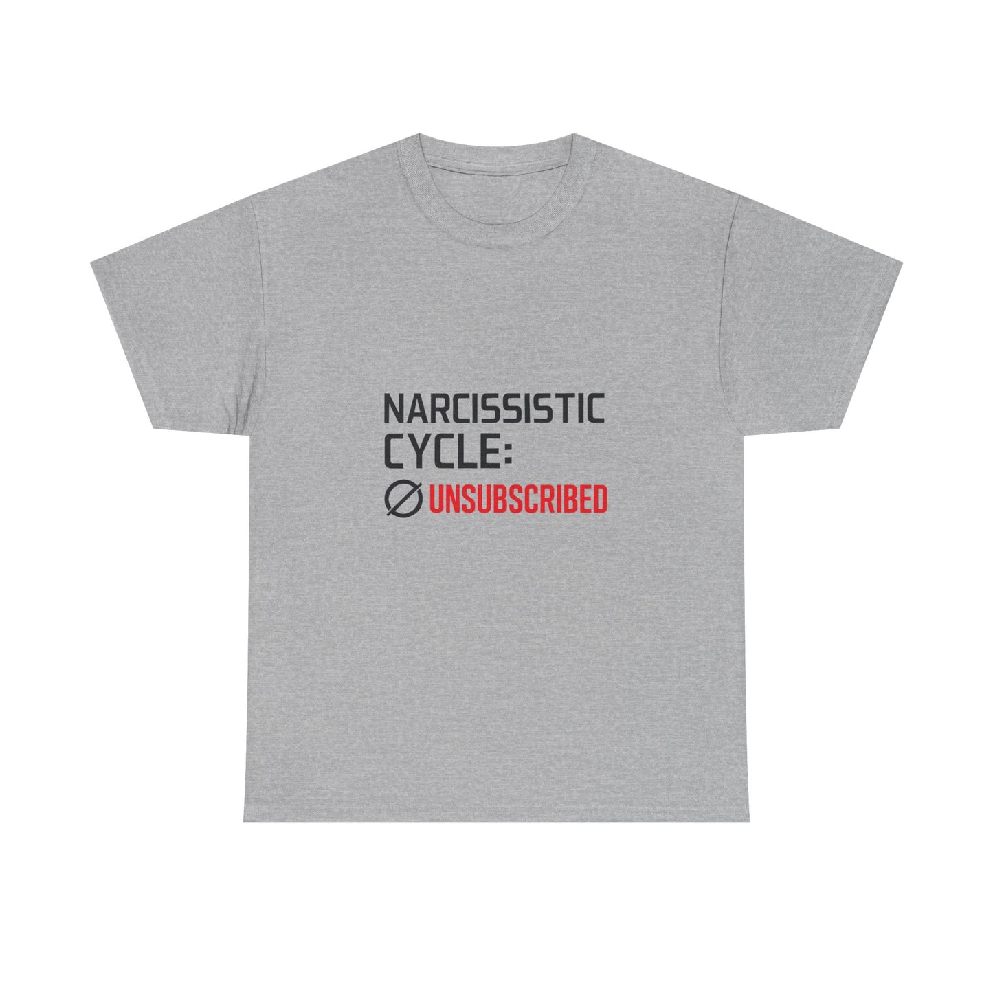 Narcissistic Cycle: Unsubscribed – Bold Statement T-Shirt | Lights