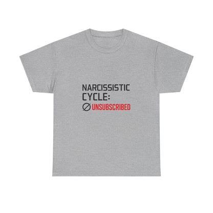 Narcissistic Cycle: Unsubscribed – Bold Statement T-Shirt | Lights