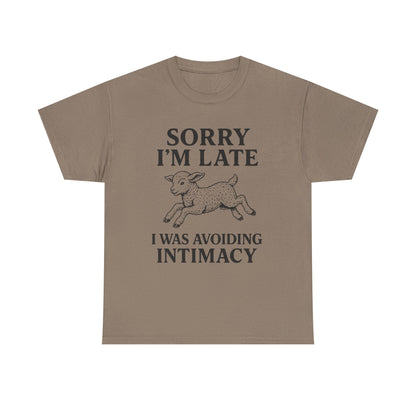 Sorry I’m Late – I Was Avoiding Intimacy | Vintage Lamb T-Shirt