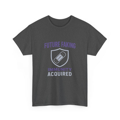 Future Faking Immunity Acquired – Narcissist Armor Tee | Dark