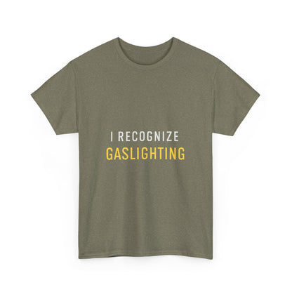I Recognize Gaslighting – Anti-Gaslighting Awareness Tee | Darks | Narcissist Recovery Shirt