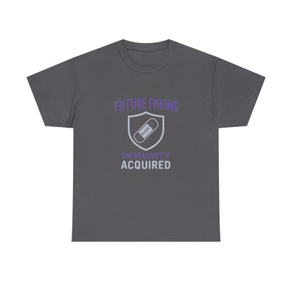 Future Faking Immunity Acquired – Narcissist Armor Tee | Dark