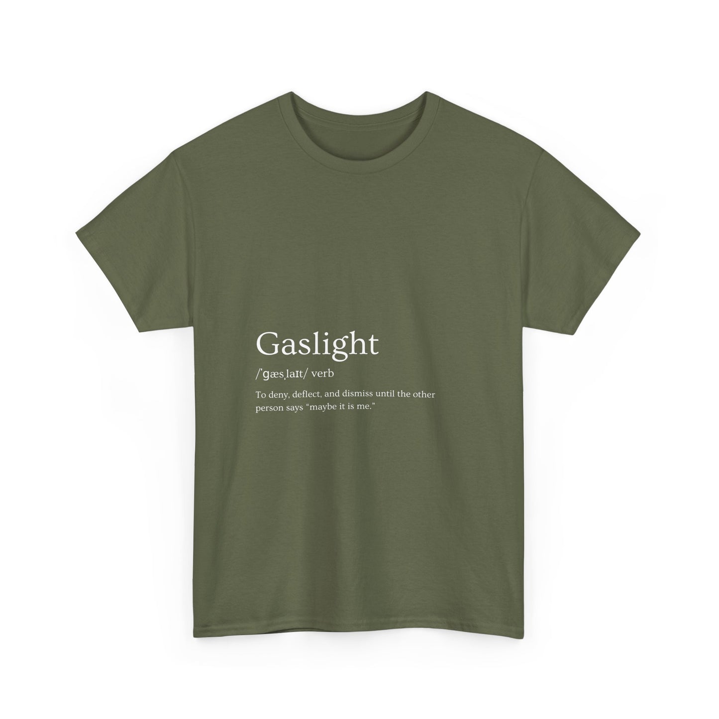 Gaslight Definition T-Shirt Dark Edi – “Maybe It Is Me” Edition | Funny Mental Health Tee for Survivors