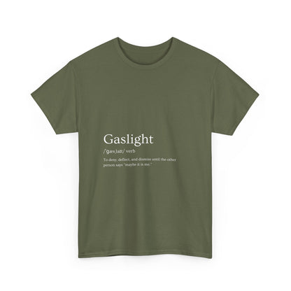 Gaslight Definition T-Shirt Dark Edi – “Maybe It Is Me” Edition | Funny Mental Health Tee for Survivors