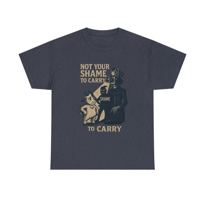 Not Your Shame to Carry Dark Col– Ironic Empowerment Tee