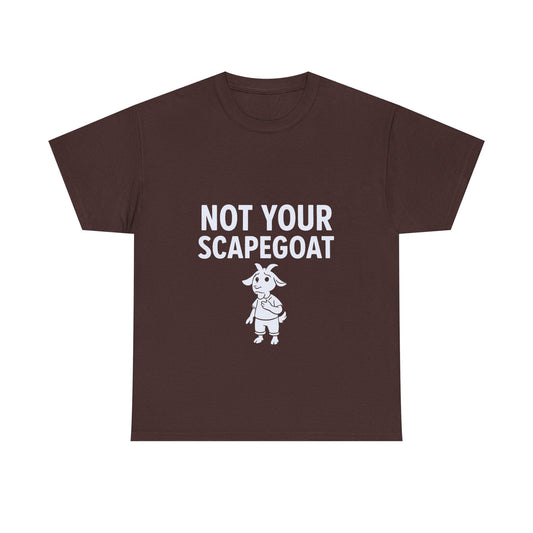 Not Your Scapegoat | Bold Mental Health & Narcissism Recovery Tee