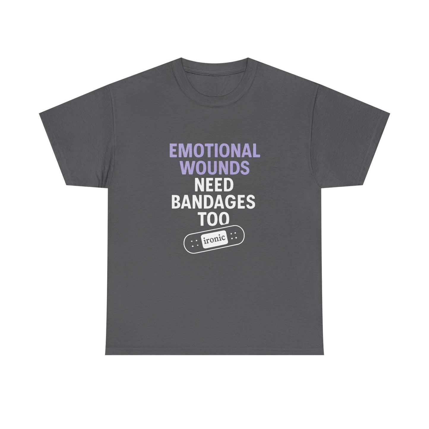 Emotional Wounds Need Bandages Too – Mental Health Awareness T-Shirt | Dark