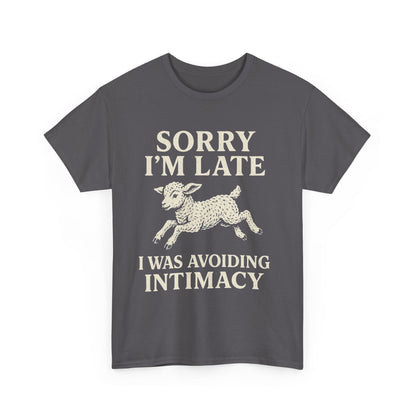 Sorry I’m Late – I Was Avoiding Intimacy | Vintage Lamb T-Shirt