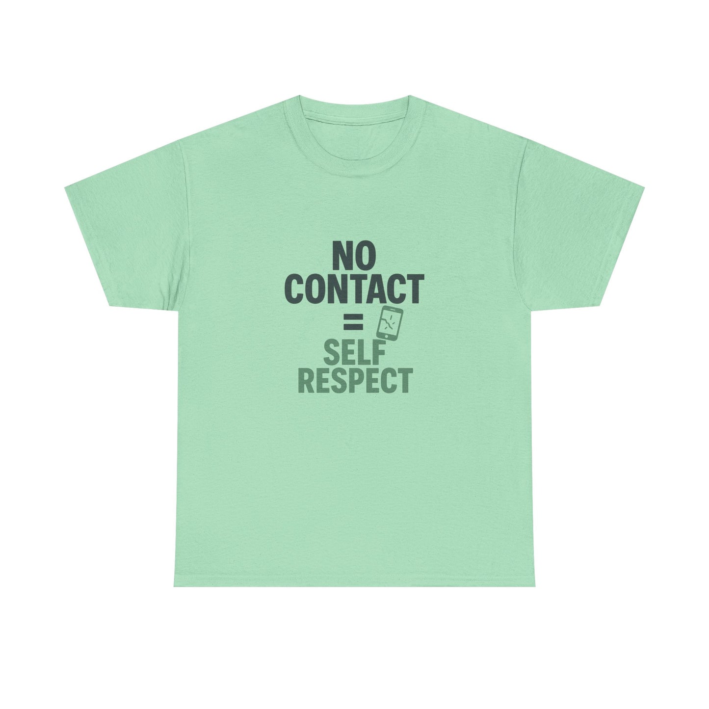 No Contact = Self Respect T-Shirt – Empowerment Tee for Narcissistic Abuse Recovery, Boundaries, and Healing