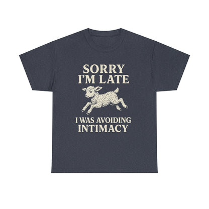 Sorry I’m Late – I Was Avoiding Intimacy | Vintage Lamb T-Shirt