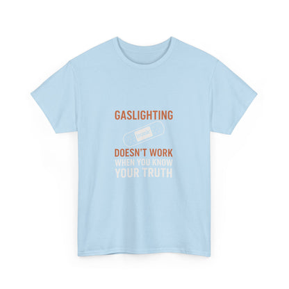 Gaslighting Doesn’t Work – Know Your Truth Ironic Band-Aid Tee | Dark