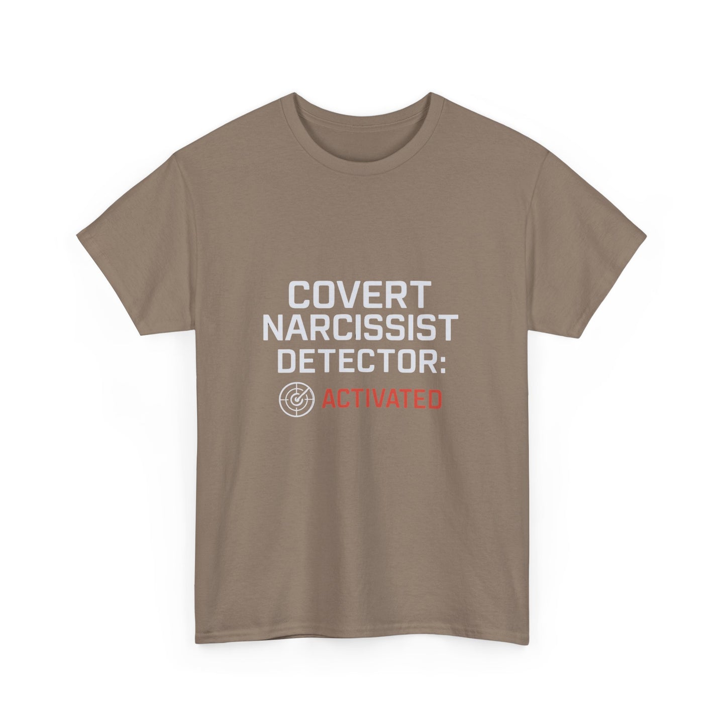 Covert Narcissist Detector Activated T-Shirt – Funny Mental Health Awareness Tee | Dark