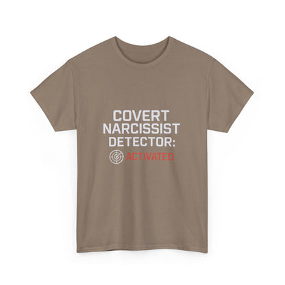 Covert Narcissist Detector Activated T-Shirt – Funny Mental Health Awareness Tee | Dark