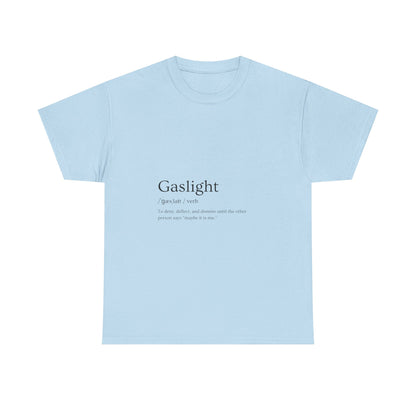 Gaslight Definition T-Shirt – “Maybe It Is Me” Edition | Funny Mental Health Tee for Survivors