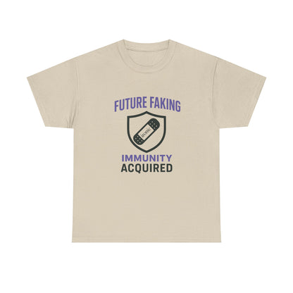 Future Faking Immunity Acquired – Narcissist Armor Tee | Lights