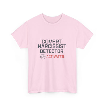 Covert Narcissist Detector Activated T-Shirt – Funny Mental Health Awareness Tee | Lights