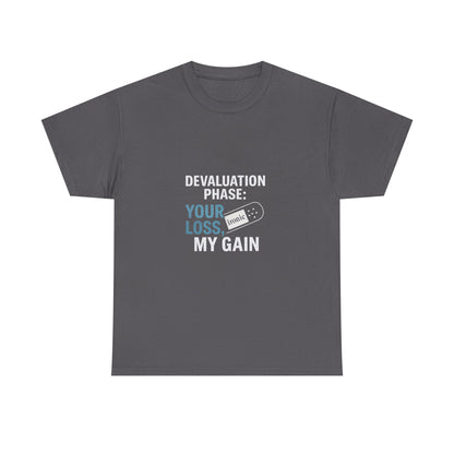 Devaluation Phase: Your Loss, My Gain – Ironic Bandage T-Shirt | Darks