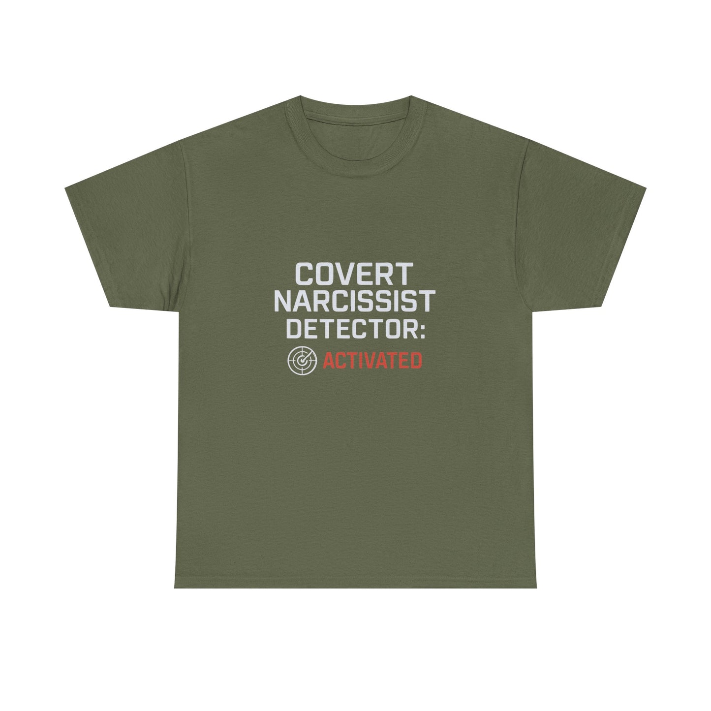Covert Narcissist Detector Activated T-Shirt – Funny Mental Health Awareness Tee | Dark