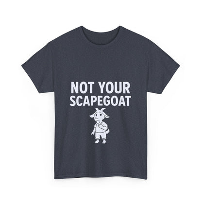 Not Your Scapegoat | Bold Mental Health & Narcissism Recovery Tee
