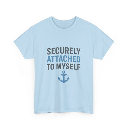 Securely Attached to Myself T-Shirt | Lights | Funny Anchor Attachment Theory Tee