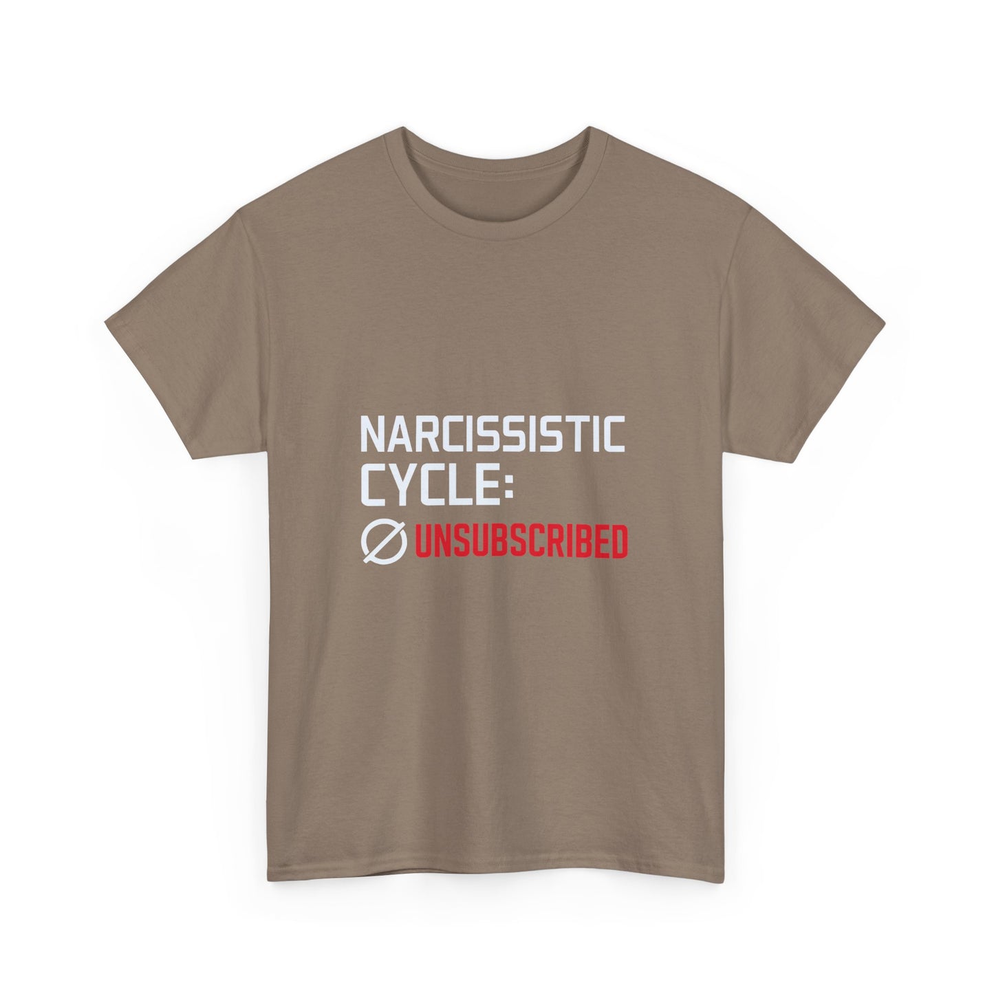 Narcissistic Cycle: Unsubscribed – Bold Statement T-Shirt | Darks