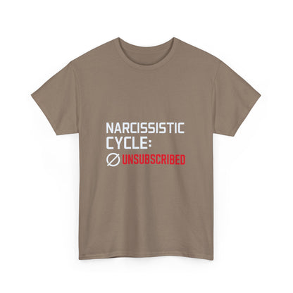Narcissistic Cycle: Unsubscribed – Bold Statement T-Shirt | Darks