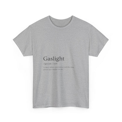 Gaslight Definition T-Shirt – “Maybe It Is Me” Edition | Funny Mental Health Tee for Survivors