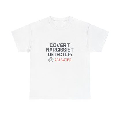 Covert Narcissist Detector Activated T-Shirt – Funny Mental Health Awareness Tee | Lights