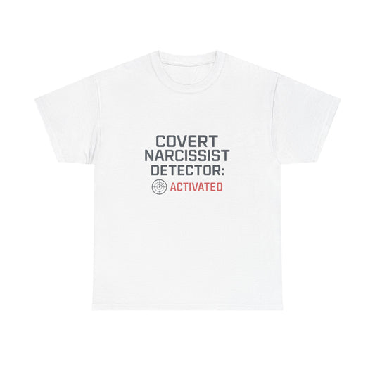 Covert Narcissist Detector Activated T-Shirt – Funny Mental Health Awareness Tee | Lights