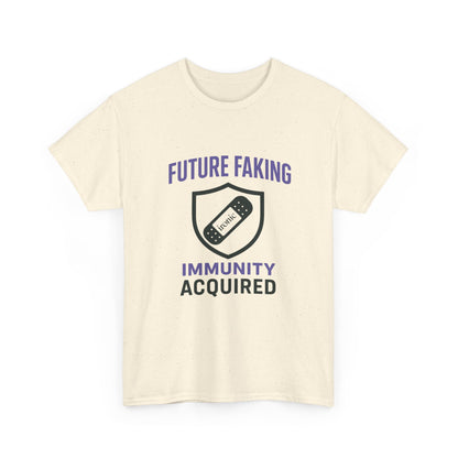 Future Faking Immunity Acquired – Narcissist Armor Tee | Lights