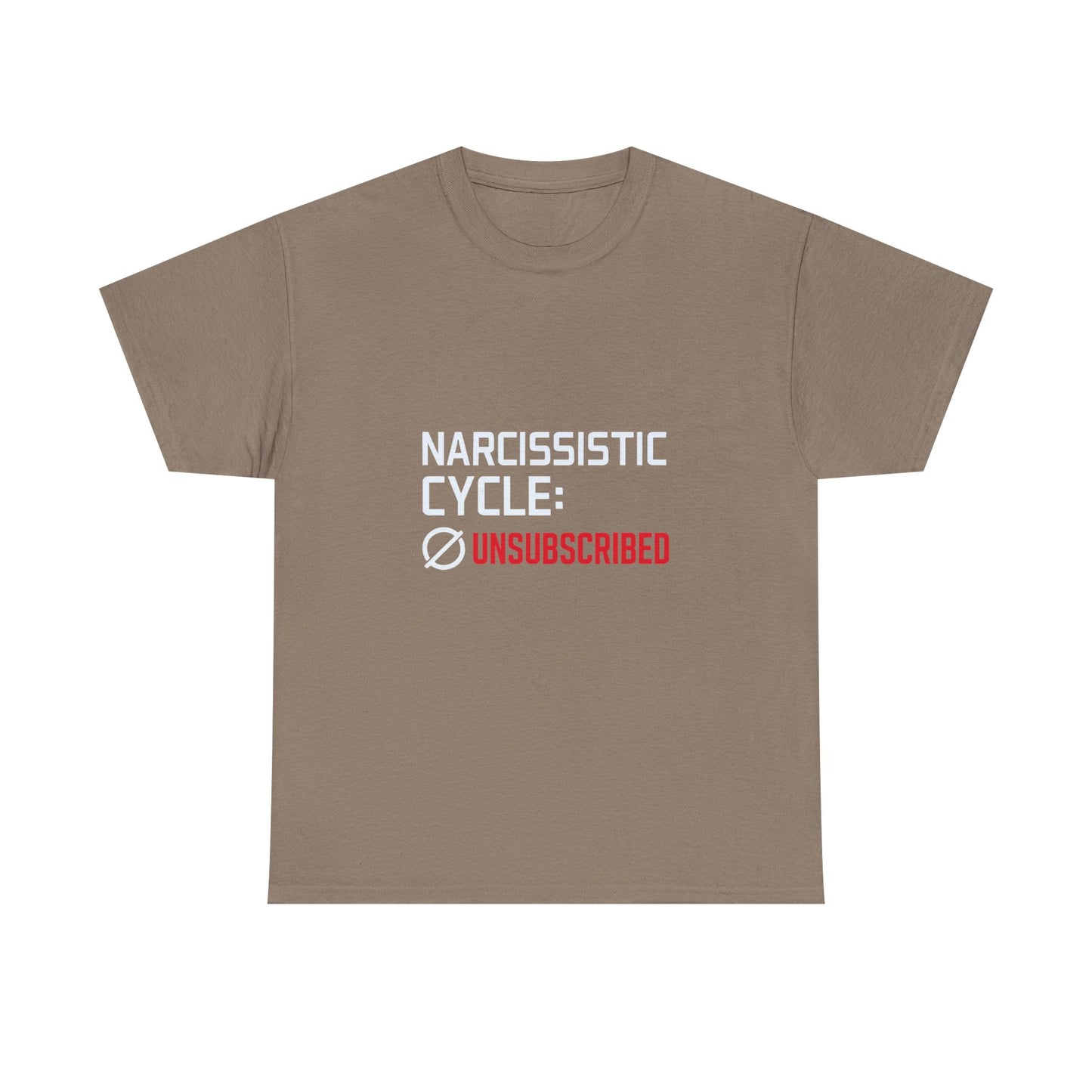 Narcissistic Cycle: Unsubscribed – Bold Statement T-Shirt | Darks