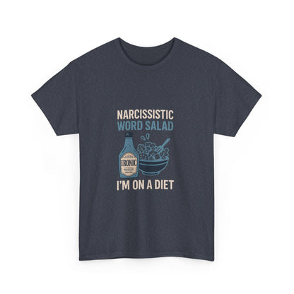 Narcissistic Word Salad – I’m on a Diet | Funny Trauma Recovery Shirt | Darks