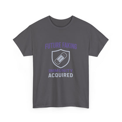 Future Faking Immunity Acquired – Narcissist Armor Tee | Dark