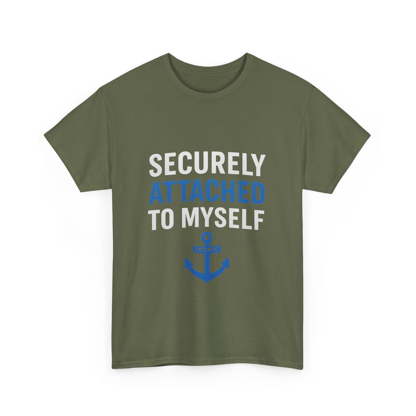 Securely Attached to Myself T-Shirt Darks | Funny Anchor Attachment Theory Tee