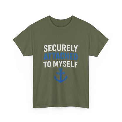 Securely Attached to Myself T-Shirt Darks | Funny Anchor Attachment Theory Tee