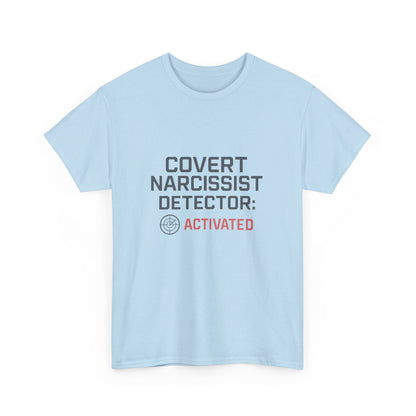Covert Narcissist Detector Activated T-Shirt – Funny Mental Health Awareness Tee | Lights