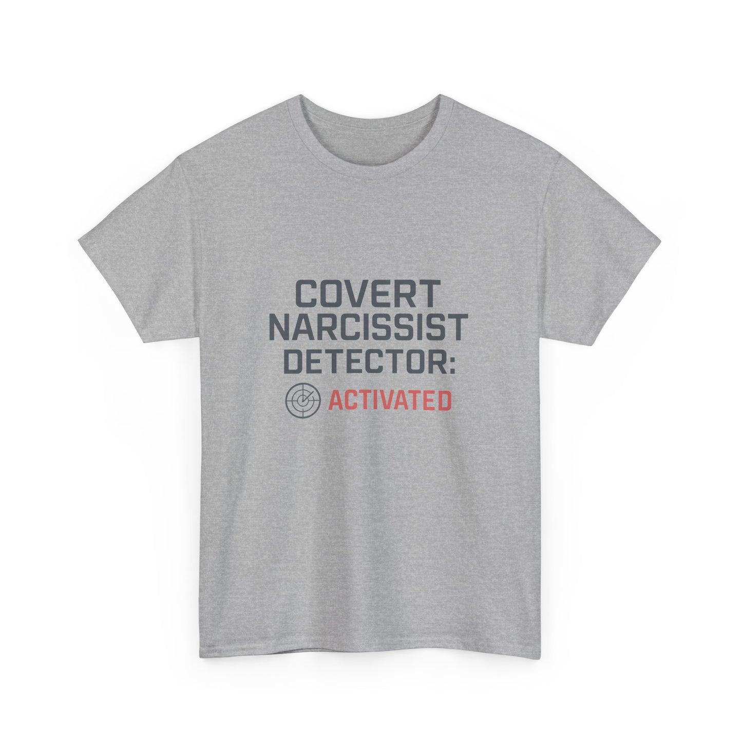 Covert Narcissist Detector Activated T-Shirt – Funny Mental Health Awareness Tee | Lights