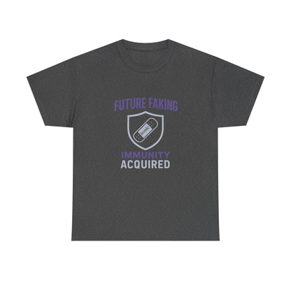 Future Faking Immunity Acquired – Narcissist Armor Tee | Dark