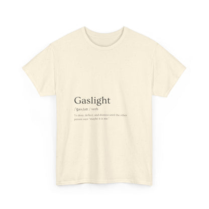 Gaslight Definition T-Shirt – “Maybe It Is Me” Edition | Funny Mental Health Tee for Survivors