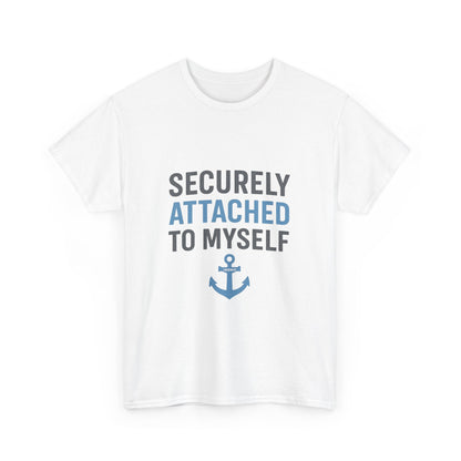 Securely Attached to Myself T-Shirt | Lights | Funny Anchor Attachment Theory Tee