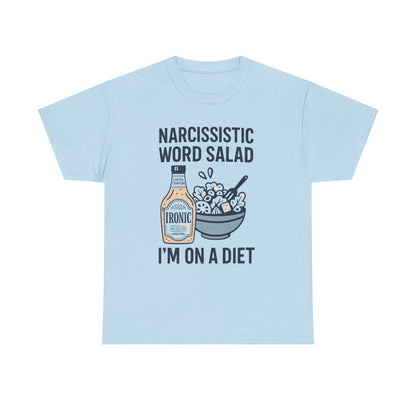 Narcissistic Word Salad – I’m on a Diet | Funny Trauma Recovery Shirt | Lights