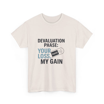 Devaluation Phase: Your Loss, My Gain – Ironic Bandage T-Shirt | Lights