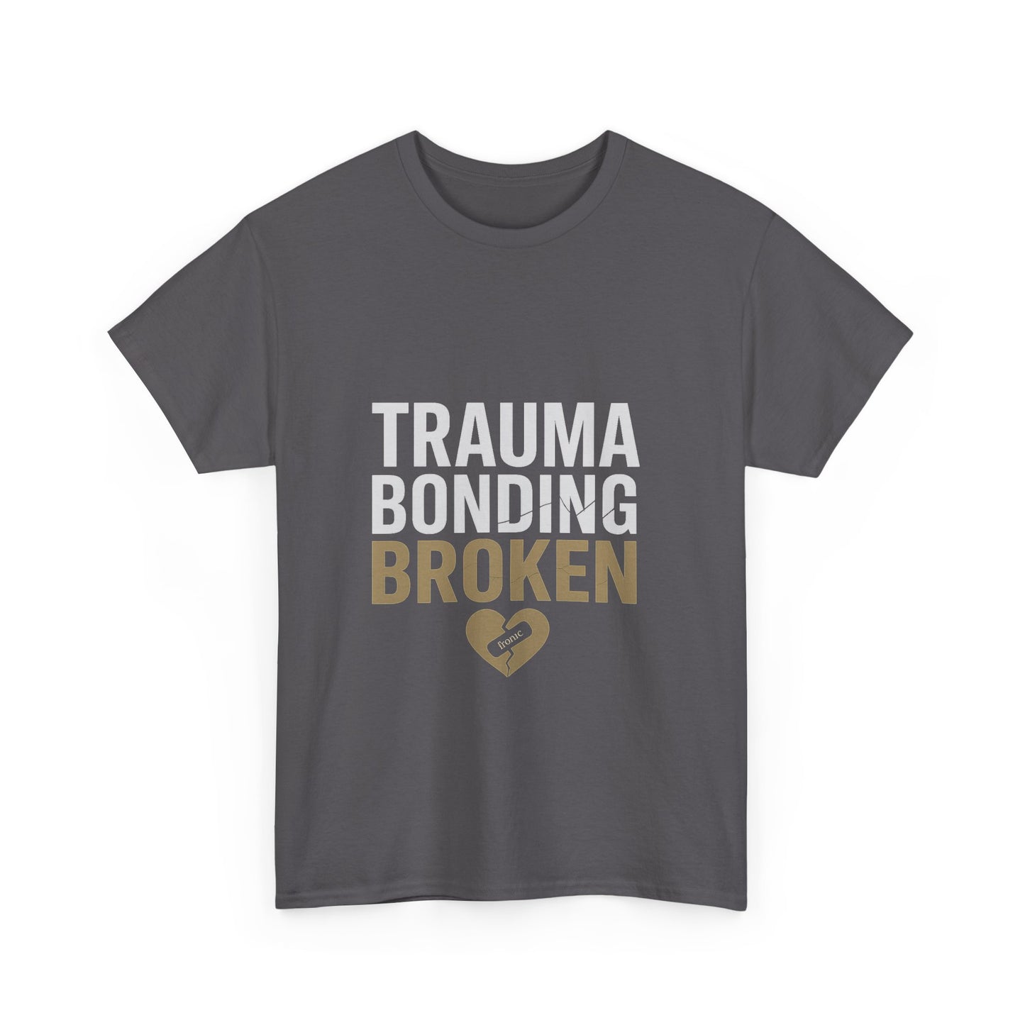 Trauma Bonding Broken Tee – Healing Heart with IRONIC Bandage | Narcissistic Abuse Awareness Shirt | Dark