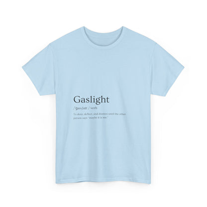 Gaslight Definition T-Shirt – “Maybe It Is Me” Edition | Funny Mental Health Tee for Survivors