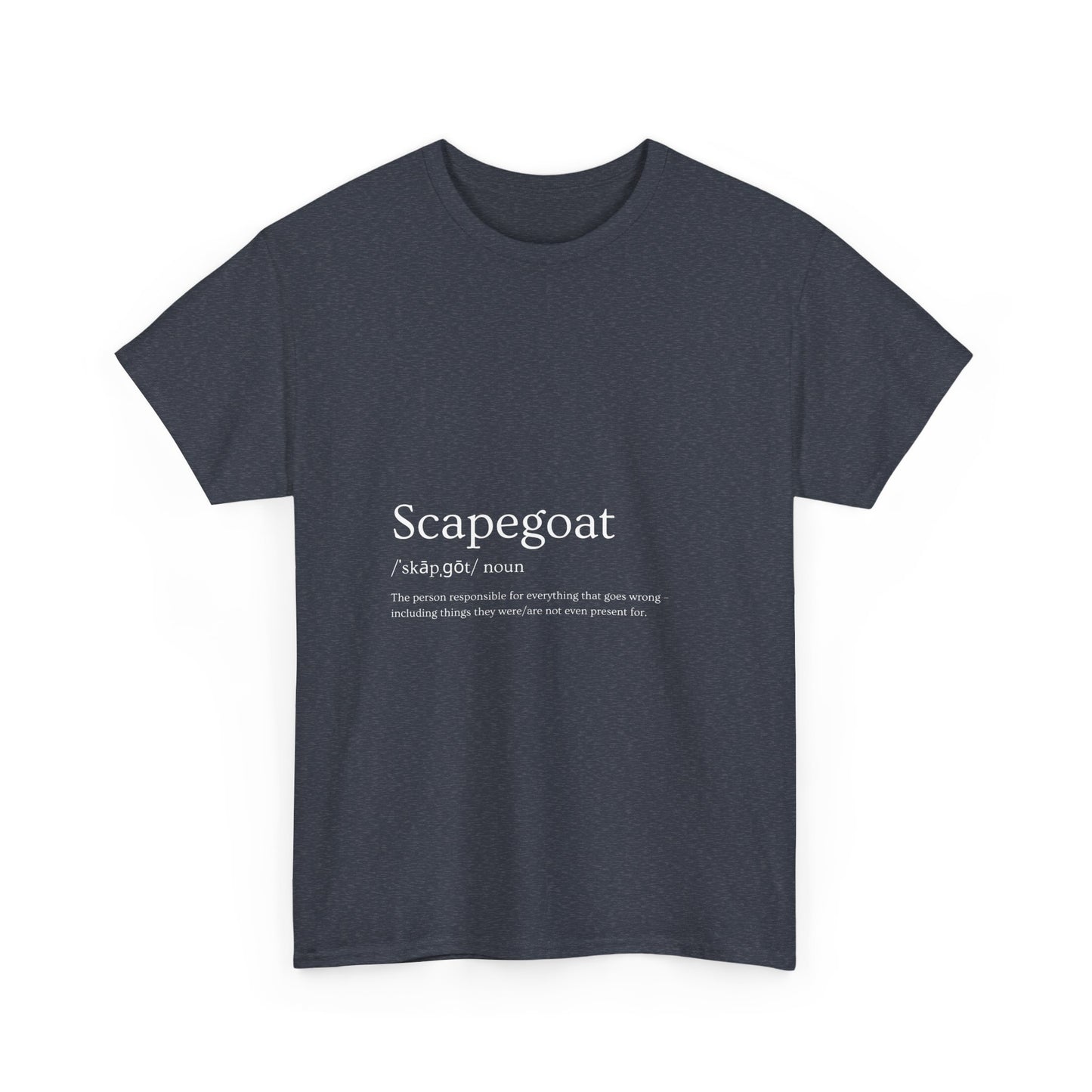 Scapegoat Definition Tee – Funny Dysfunctional Family Blame Collector Shirt