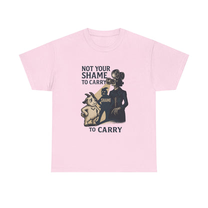 Not Your Shame to Carry – Bonesy & Blamey Empowerment Tee