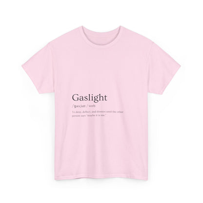 Gaslight Definition T-Shirt – “Maybe It Is Me” Edition | Funny Mental Health Tee for Survivors