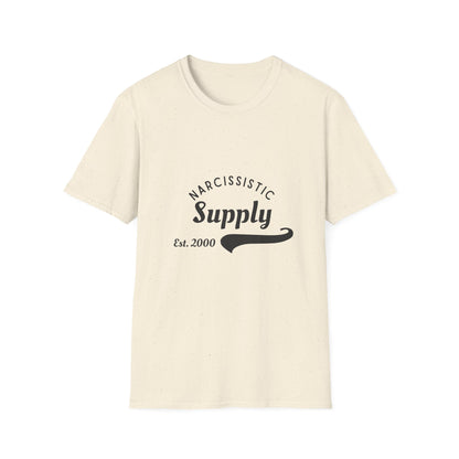 Narcisstic Supply Co - Est 2000 T-Shirt | Funny Gift, Quirky Apparel, Narcissistic Humor, Unisex Graphic Tee, Casual Wear, Sarcastic Humor